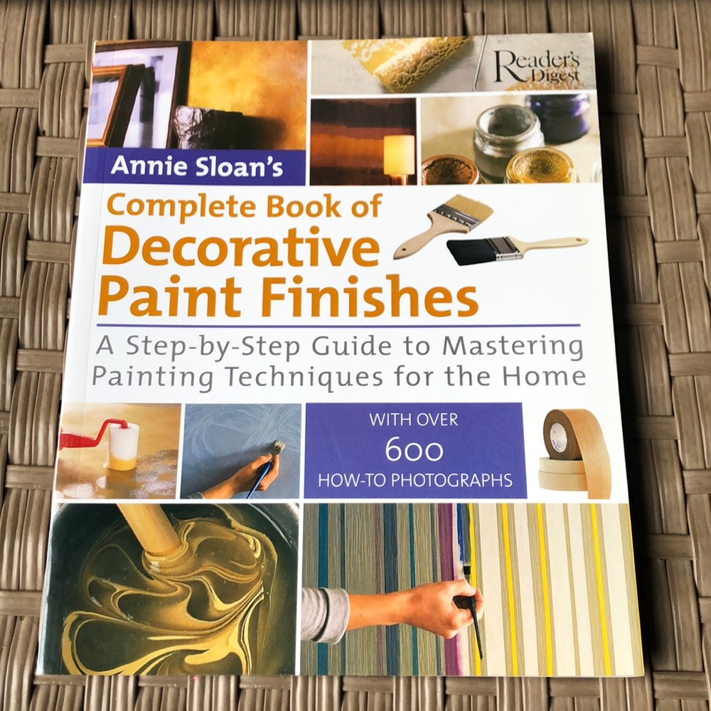 Annie Sloan’s Complete Book of Decorative Paint Finishes